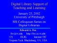 Digital Library Support of Teaching and Learning January 25, 2002 University of Pittsburgh SIS Collo PowerPoint PPT Presentation