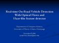 Real-time On-Road Vehicle Detection With Optical Flows and Haar-like feature detector PowerPoint PPT Presentation