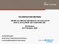 THE CONSTRUCTION CONFERENCE Uniting the construction industry for accelerated growth, development an PowerPoint PPT Presentation
