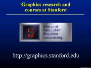 Graphics research and courses at Stanford