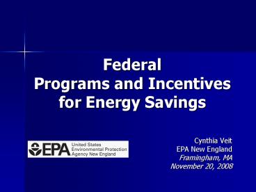 Federal Programs and Incentives for Energy Savings