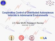 Cooperative Control of Distributed Autonomous Vehicles in Adversarial Environments PowerPoint PPT Presentation