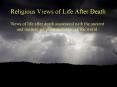 Religious Views of Life After Death PowerPoint PPT Presentation