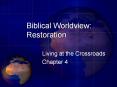 Biblical Worldview: Restoration PowerPoint PPT Presentation