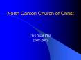 North Canton Church of Christ PowerPoint PPT Presentation