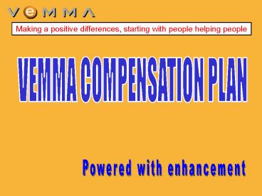VEMMA COMPENSATION PLAN