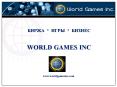 World Games Inc. PowerPoint PPT Presentation