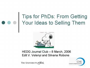 Tips for PhDs: From Getting Your Ideas to Selling Them