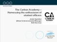 The Carbon Academy Harnessing the enthusiasm of student officers PowerPoint PPT Presentation