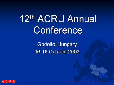 12th ACRU Annual Conference