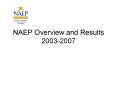 NAEP Overview and Results 20032007 PowerPoint PPT Presentation