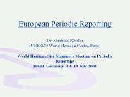 European Periodic Reporting Dr. Mechtild R