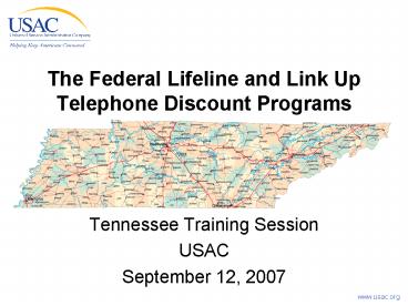 The Federal Lifeline and Link Up Telephone Discount Programs