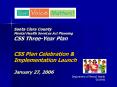 Santa Clara County Mental Health Services Act Planning CSS ThreeYear Plan CSS Plan Celebration PowerPoint PPT Presentation