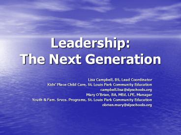 Leadership: The Next Generation