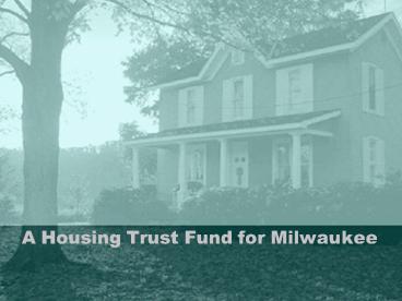 A Housing Trust Fund for Milwaukee