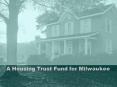 A Housing Trust Fund for Milwaukee PowerPoint PPT Presentation