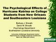 The Psychological Effects of Hurricane Katrina on College Students from New Orleans and Southeastern PowerPoint PPT Presentation