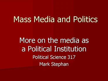 Mass Media and Politics