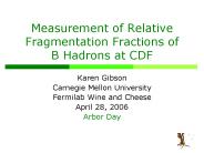 Measurement of Relative Fragmentation Fractions of BHadrons at CDF