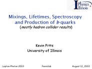 Mixings, Lifetimes, Spectroscopy and Production of bquarks