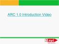 ARC 1.0 Introduction Video PowerPoint PPT Presentation