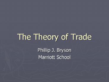 The Theory of Trade