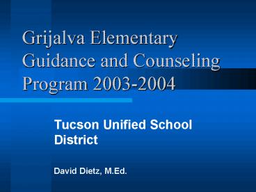 Grijalva Elementary Guidance and Counseling Program 20032004