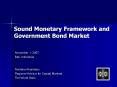 Sound Monetary Framework and Government Bond Market