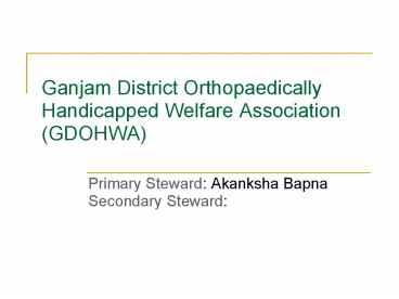 Ganjam District Orthopaedically Handicapped Welfare Association GDOHWA