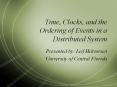 Time, Clocks, and the Ordering of Events in a Distributed System PowerPoint PPT Presentation