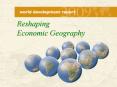 Reshaping Economic Geography PowerPoint PPT Presentation