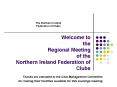 Welcome to the Regional Meeting of the Northern Ireland Federation of Clubs PowerPoint PPT Presentation