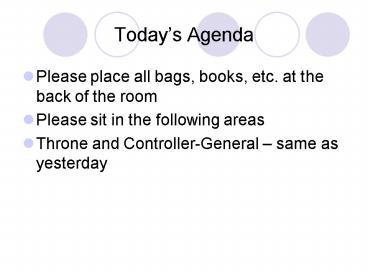 Todays Agenda