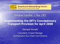 Working Together: 2 May 2007 Implementing the DfTs Concessionary Transport Provision for April 2008 PowerPoint PPT Presentation