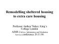 Remodelling sheltered housing to extra care housing PowerPoint PPT Presentation