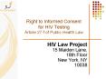 Right to Informed Consent for HIV Testing Article 27-f of Public Health Law PowerPoint PPT Presentation