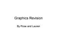 Graphics Revision PowerPoint PPT Presentation
