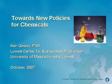 Towards New Policies for Chemicals