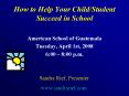How to Help Your ChildStudent Succeed in School PowerPoint PPT Presentation