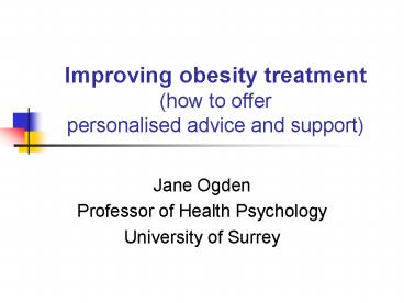 Improving obesity treatment how to offer personalised advice and support