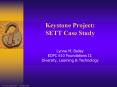 Keystone Project: SETT Case Study PowerPoint PPT Presentation