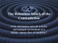 The Relentless Attack of the Contradiction PowerPoint PPT Presentation