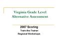 Virginia Grade Level Alternative Assessment PowerPoint PPT Presentation