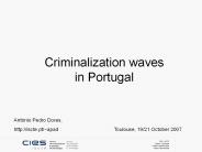 Criminalization waves in Portugal