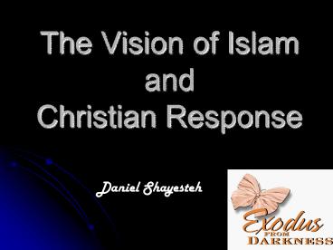 The Vision of Islam and Christian Response