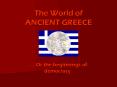 The World of ANCIENT GREECE PowerPoint PPT Presentation