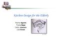 Kitchen Design for the Elderly PowerPoint PPT Presentation