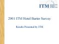 2001 ITM Hotel Barter Survey PowerPoint PPT Presentation