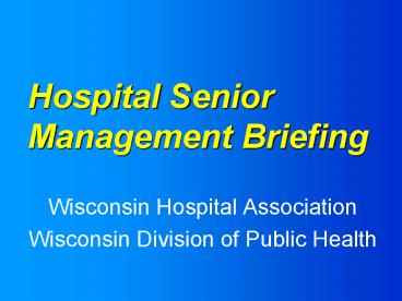Hospital Senior Management Briefing